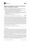 Research paper thumbnail of Treatment of Mandible Fractures Using a Miniplate System: A Retrospective Analysis