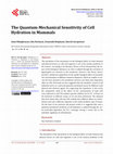 Research paper thumbnail of The Quantum-Mechanical Sensitivity of Cell Hydration in Mammals