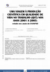 Research paper thumbnail of Uma Viagem à Produção Científica em Qualidade de Vida no Trabalho (QVT) nos Anos 2001 a 2005: Estudo nos Anais do EnANPAD