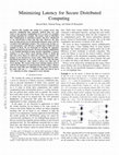 Research paper thumbnail of Minimizing latency for secure distributed computing