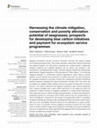 Research paper thumbnail of Harnessing the climate mitigation, conservation and poverty alleviation potential of seagrasses: prospects for developing blue carbon initiatives and payment for ecosystem service programmes (Frontiers in Marine Science, 2015)