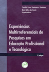 Research paper thumbnail of experiencias multirreferenciais de pesquisas em educacao profissional e tecnologica