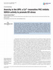 Research paper thumbnail of Anarchy in the UPR: a Ca 2+ -insensitive PKC inhibits SERCA activity to promote ER stress