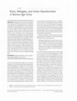 Research paper thumbnail of Ruins, Refugees, and Urban Abandonment in Bronze Age China