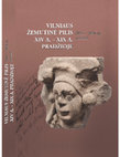 Research paper thumbnail of Pilies kalno šiaurinės papėdės užstatymo raida pagal archeologinių tyrimų duomenis