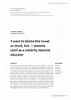 Research paper thumbnail of 'I want to delete this tweet so much, but…': Jameela Jamil as a celebrity feminist educator