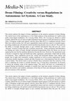 Research paper thumbnail of Drone Filming: Creativity versus Regulations in Autonomous Art Systems. A Case Study