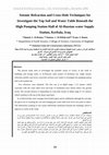 Research paper thumbnail of Seismic Refraction and Cross-Hole Techniques for Investigate the Top Soil and Water Table Beneath the High Pumping Station Hall of Al-Hussian water Supply Station, Kerbala, Iraq ‫