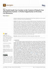 Research paper thumbnail of The North-South Gas Corridor in the Context of Poland's Gas Transmission System-A Perfect Opportunity to Diversify Gas Resources