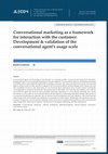 Research paper thumbnail of Conversational Marketing as a Framework for Interaction with the Customer: Development & Validation of the Conversational Agent's Usage Scale