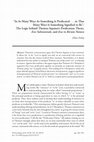 Research paper thumbnail of “In as Many Ways as Something is Predicated ... in that Many Ways is Something Signified to Be”: The Logic Behind Thomas Aquinas’s Predication Thesis, Esse Substantiale, and Esse in Rerum Natura