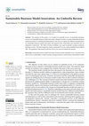 Research paper thumbnail of Sustainable Business Model Innovation: An Umbrella Review