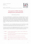 Research paper thumbnail of Call for Papers (January 16, 2022) – 4th edition of Incontri di Archeologia Sapienza – "New perspectives in Public Archaeology: defining the present, projecting the future" – March 24-26, 2022