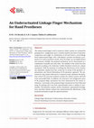 Research paper thumbnail of An Underactuated Linkage Finger Mechanism for Hand Prostheses