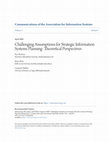 Research paper thumbnail of Challenging Assumptions for Strategic Information Systems Planning: Theoretical Perspectives