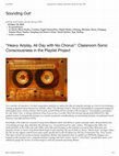 Research paper thumbnail of “Heavy Airplay, All Day with No Chorus”: Classroom Sonic Consciousness in the Playlist Project