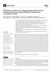 Research paper thumbnail of Facilitators and Barriers to Implementing Healthy School Canteen Intervention among Malaysian Adolescents: A Qualitative Study