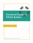 Research paper thumbnail of Gendered Design in STEAM Bulletin 1