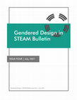 Research paper thumbnail of Gendered Design in STEAM Bulletin 4