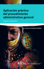 Research paper thumbnail of Aplicación práctica del procedimiento administrativo general. Preguntas y respuestas.