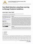 Research paper thumbnail of Face Mask Detection using Deep Learning to Manage Pandemic Guidelines