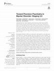 Research paper thumbnail of Toward Precision Psychiatry in Bipolar Disorder: Staging 2.0