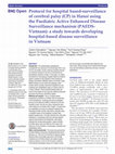 Research paper thumbnail of Protocol for hospital based-surveillance of cerebral palsy (CP) in Hanoi using the Paediatric Active Enhanced Disease Surveillance mechanism (PAEDS-Vietnam): a study towards developing hospital-based disease surveillance in Vietnam