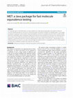 Research paper thumbnail of MET: a Java package for fast molecule equivalence testing