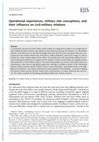 Research paper thumbnail of Operational experiences, military role conceptions, and their influence on civil-military relations