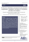 Research paper thumbnail of Evaluación odontológica preoperatoria para pacientes trasplantados, cardiópatas, oncológicos y con prótesis articulares de reemplazo