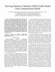 Research paper thumbnail of Deriving Machine to Machine (M2M) Traffic Model from Communication Model