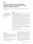 Research paper thumbnail of The ultrasound assessment of adipose tissue deposition in fetuses of ‘well controlled’ insulin‐dependent diabetic pregnancies