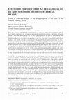 Research paper thumbnail of Effect of zinc and copper in the disaggregation of six soils of the Federal District, Brazil