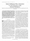 Research paper thumbnail of Optical millimeter-wave generation or up-conversion using external modulators