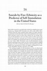 Research paper thumbnail of Suicide by Fire: Ethnicity as a predictor of self-Immolation in the United states