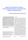 Research paper thumbnail of A New Approach to Design and Analysis of a Novel Ultra Wide-Stopband Low Pass Filter Using a Modified U-Shaped Resonator