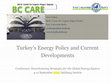 Research paper thumbnail of Turkey's Energy Policy and Current Developments (Conference Presentation), 2010