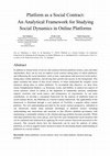 Research paper thumbnail of Platform as a Social Contract: An Analytical Framework for Studying Social Dynamics in Online Platforms