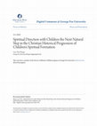 Research paper thumbnail of Spiritual Direction with Children the Next Natural Step in the Christian Historical Progression of Children's Spiritual Formation