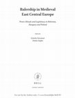 Research paper thumbnail of Rulership in Medieval East Central Europe: Introduction