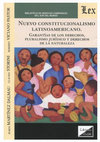 Research paper thumbnail of Nuevo constitucionalismo latinoamericano. Garantías de los derechos, pluralismo jurídico y derechos de la naturaleza. Olejnik: Santiago de Chile, 2021.