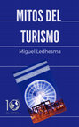 Research paper thumbnail of Mitos del turismo. Miguel Ledhesma