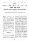 Research paper thumbnail of Utilization of Waste Plastic in Manufacturing of Plastic Sand Bricks