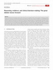 Research paper thumbnail of Reasoning, evidence, and clinical decision-making: The great debate moves forward