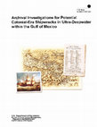 Research paper thumbnail of Archival Investigations for Potential Colonial-Era Shipwrecks in Ultra-deep Water within the Gulf of Mexico