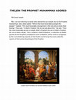 Research paper thumbnail of THE JEW THE PROPHET MUHAMMAD ADORED