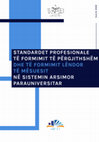 Research paper thumbnail of STANDARDET PROFESIONALE TË FORMIMIT TË PËRGJITHSHËM DHE TË FORMIMIT LËNDOR TË MËSUESIT NË SISTEMIN ARSIMOR PARAUNIVERSITAR