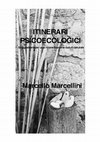 Research paper thumbnail of Itinerari psicoecologici. Suggestioni per una conciliazione con il naturale