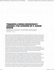 Research paper thumbnail of Towards a Media Democracy Agenda: The Lessons of C. Edwin Baker