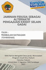 Research paper thumbnail of Jaminan Fidusia Sebagai Alternatif Pengajuan Kredit Selain Gadai